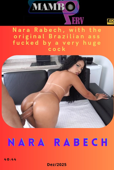 Nara Rabech, with the original Brazilian ass fucked by a very huge cock