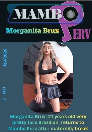 Morganita Brux, 21 years old very pretty face Brazilian, return