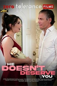 He Doesn't Deserve You