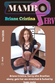 Briane Cristina, horny slim Brazilian ebony, gets her ass stretched &amp; fucked by huge cocks 