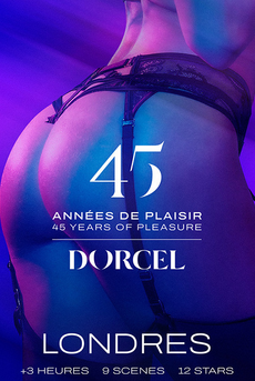 Dorcel - 45 Années de Plaisir: Londres