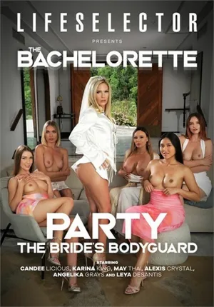 The Bachelorette Party The Brides Bodyguard