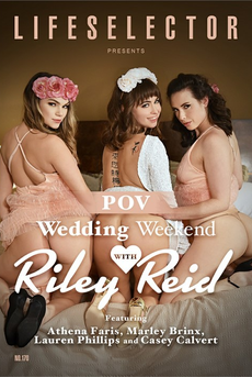 POV Wedding Weekend With Riley Reid