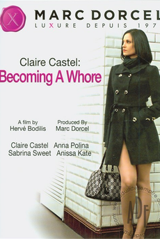 Claire Castel: Becoming A Whore
