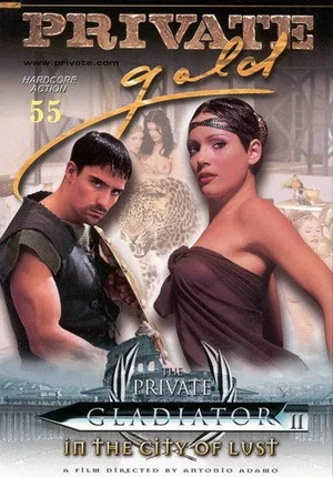 Гладиатор 2: Город Страсти / Private Gold 55: Gladiator 2 - In the City of Lust