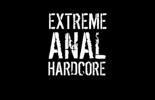 Extreme Anal Hardcore